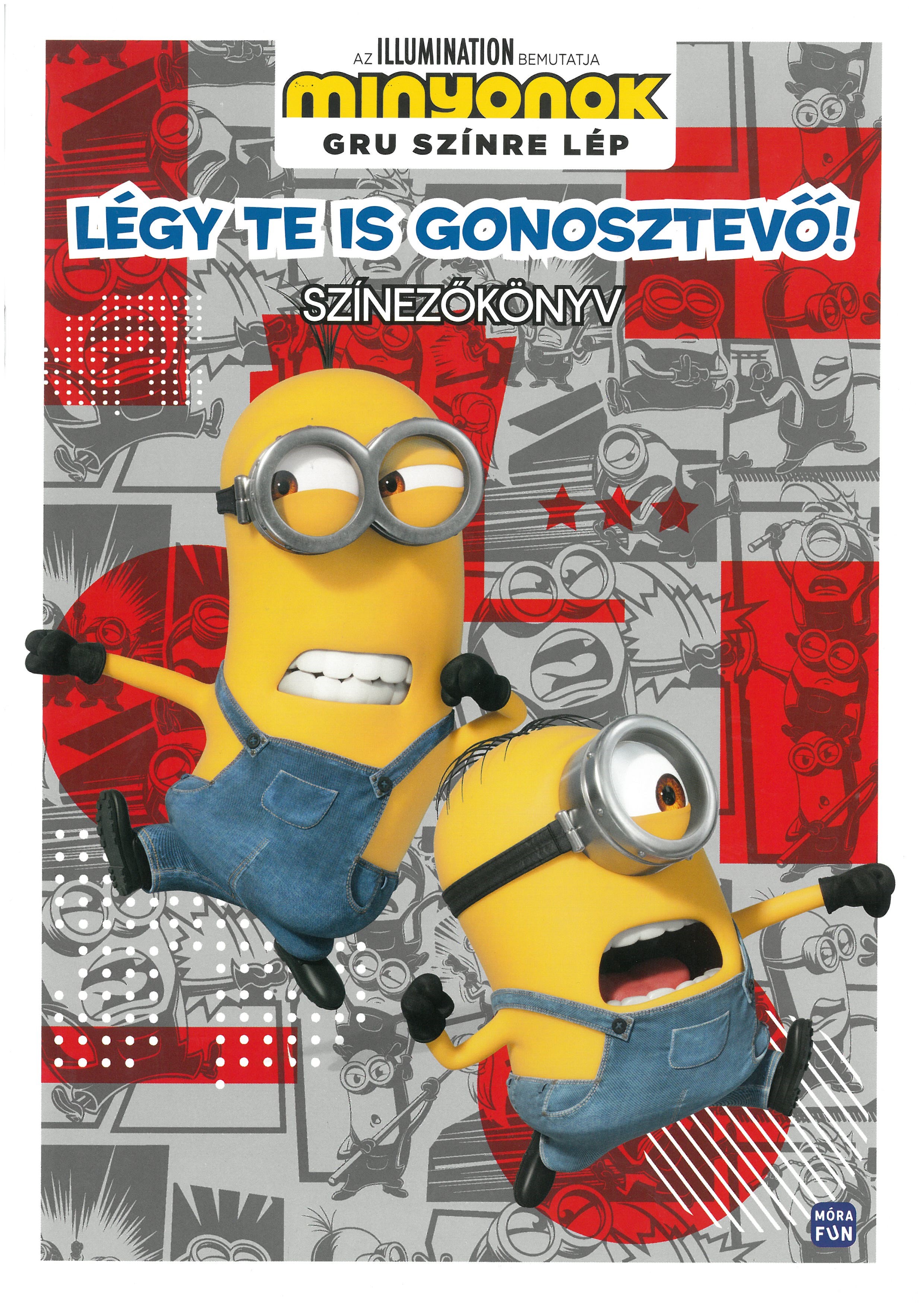 Minyonok - Légy te is gonosztevő!