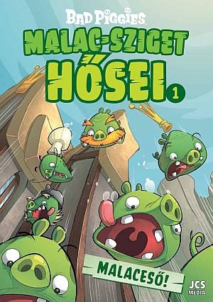 Malac-sziget hősei 1. - Malaceső! Malac-sziget hősei 1. - Malaceső!