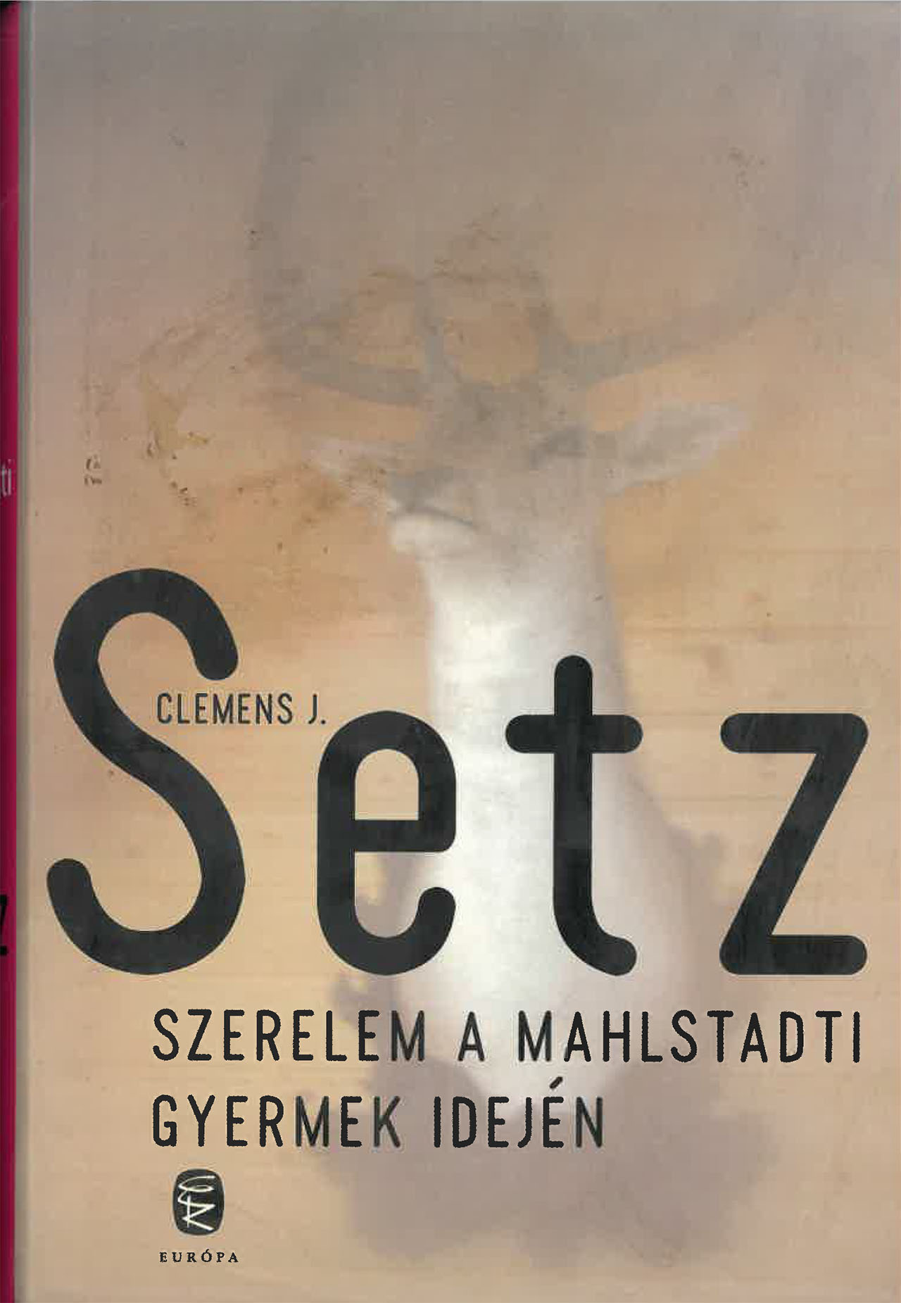 Setz - Szerelem a Malhstadti gyermek idején