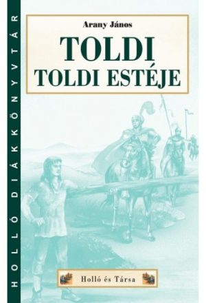 Toldi, Toldi estéje