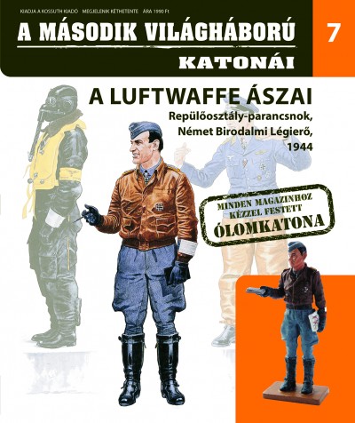 A második világháború katonái 7.  - A Luftwaffe ászai - Repülőosztály-parancsnok, Német Birodalmi Légierő, 1944 - Újság ajándék ólomkatonával