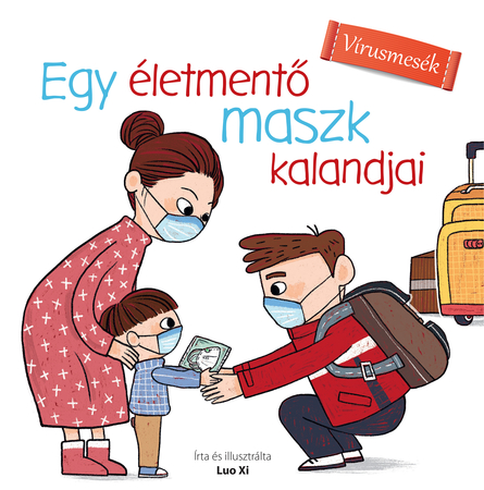 Egy életmentő maszk kalandjai 