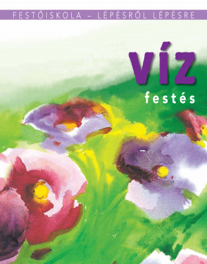 FESTŐISKOLA - Vízfestés