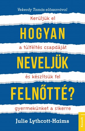 Hogyan neveljük felnőtté? 