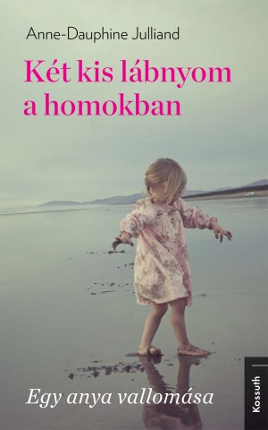 Két kis lábnyom a homokban Két kis lábnyom a homokban