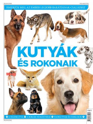 Bookazine - Kutyák és rokonaik 