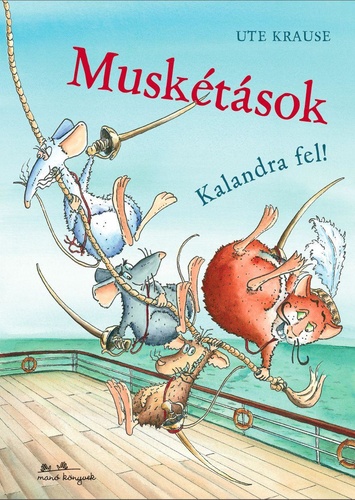 Muskétások - Kalandra fel!