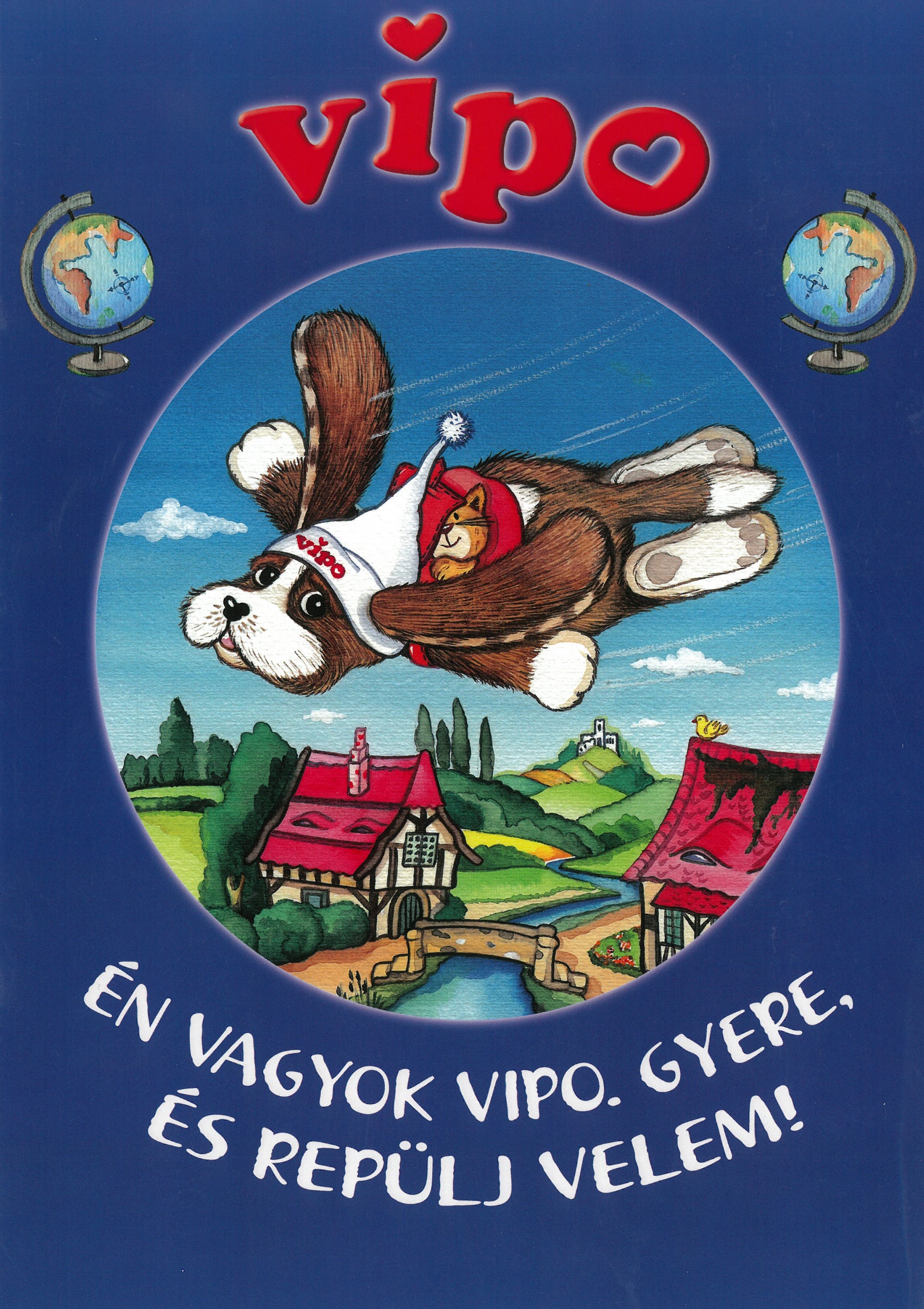 Vipo - Én vagyok Vipo. Gyere, és repülj velem!