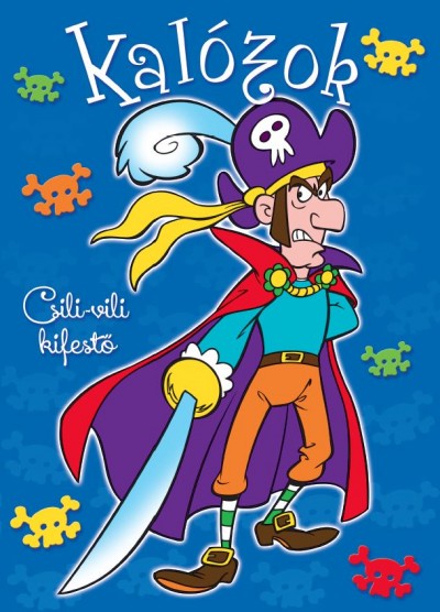 Kalózok - Csili-vili kifestő
