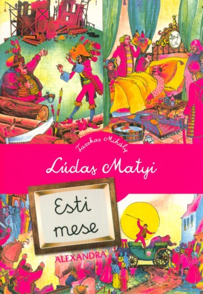 Lúdas Matyi - Esti mese