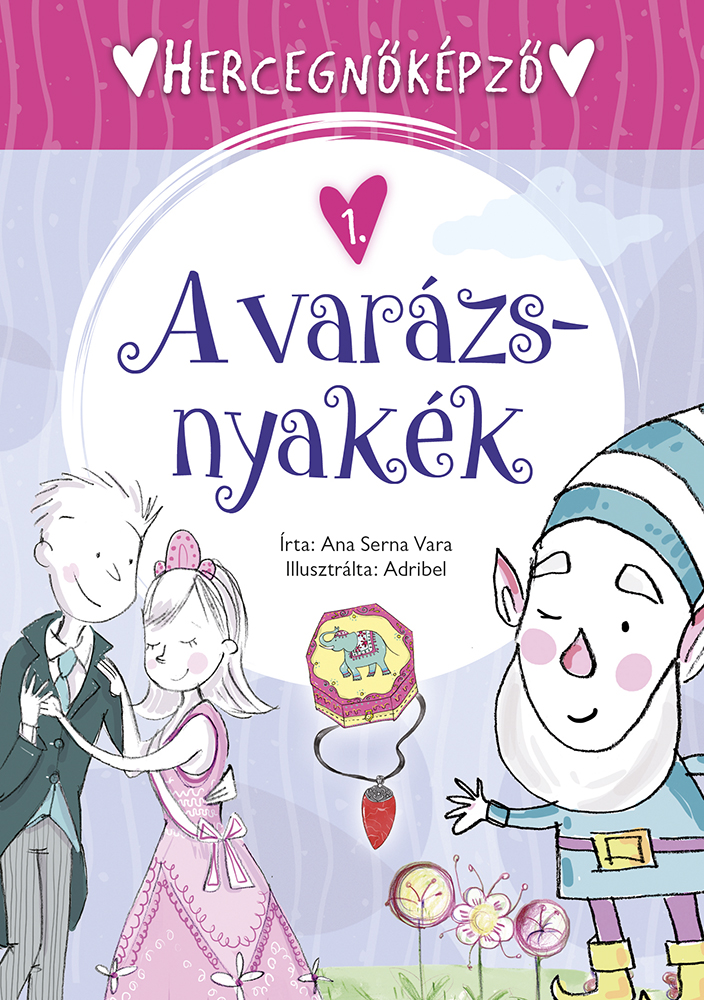 Hercegnőképző - 1. A varázsnyakék 