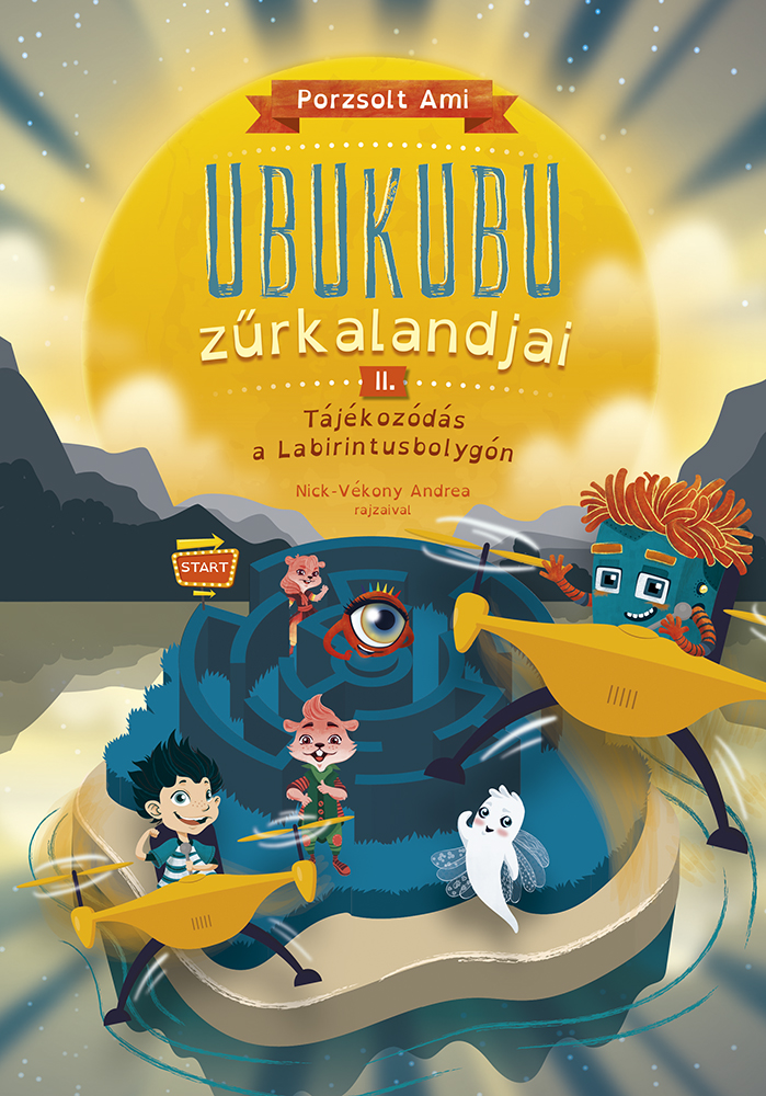 Ubukubu Zűrkalandjai 2. - Tájékozódás a Labirintusbolygón 