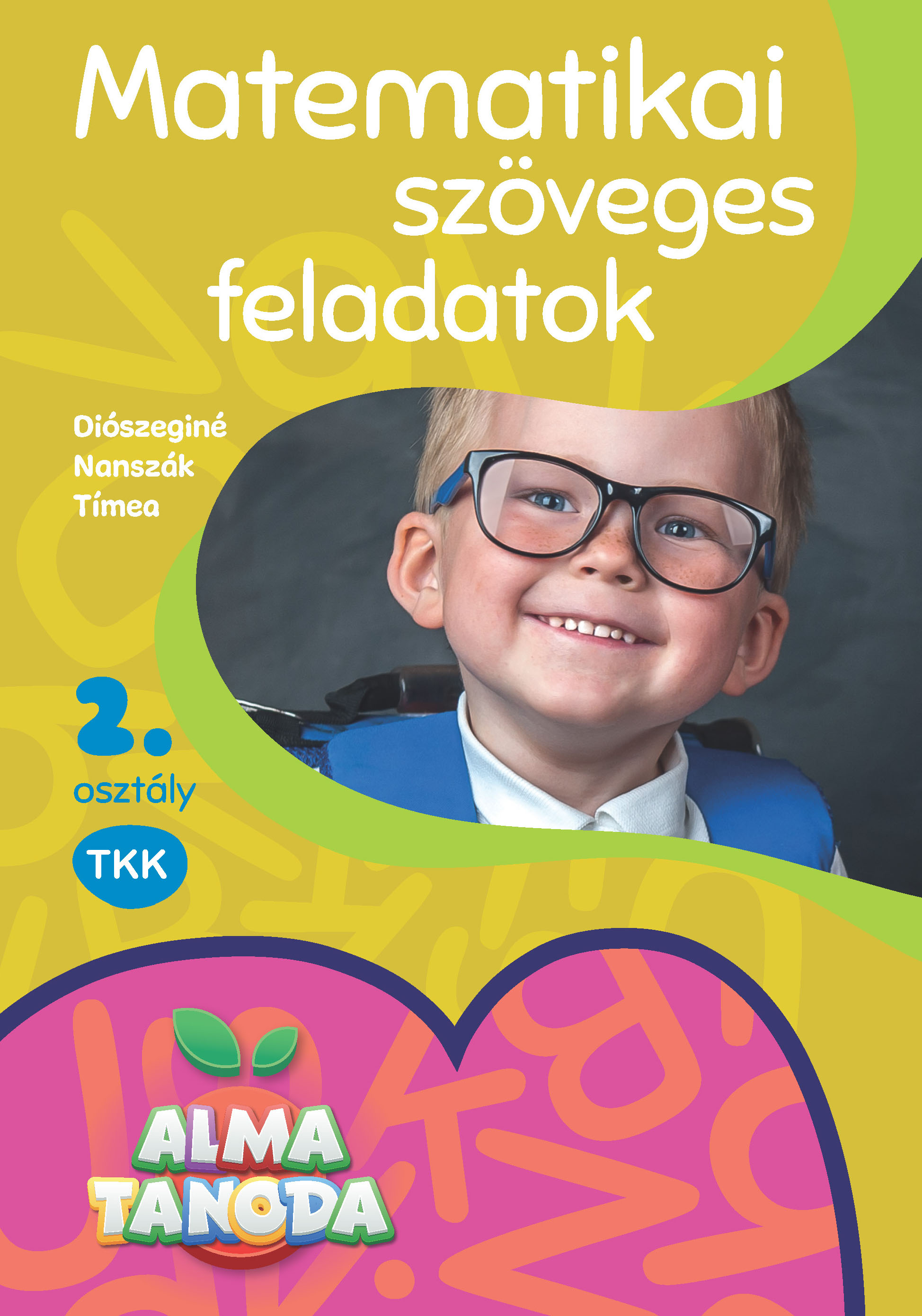 Almatanoda - Matematika szöveges feladatok 2. osztály