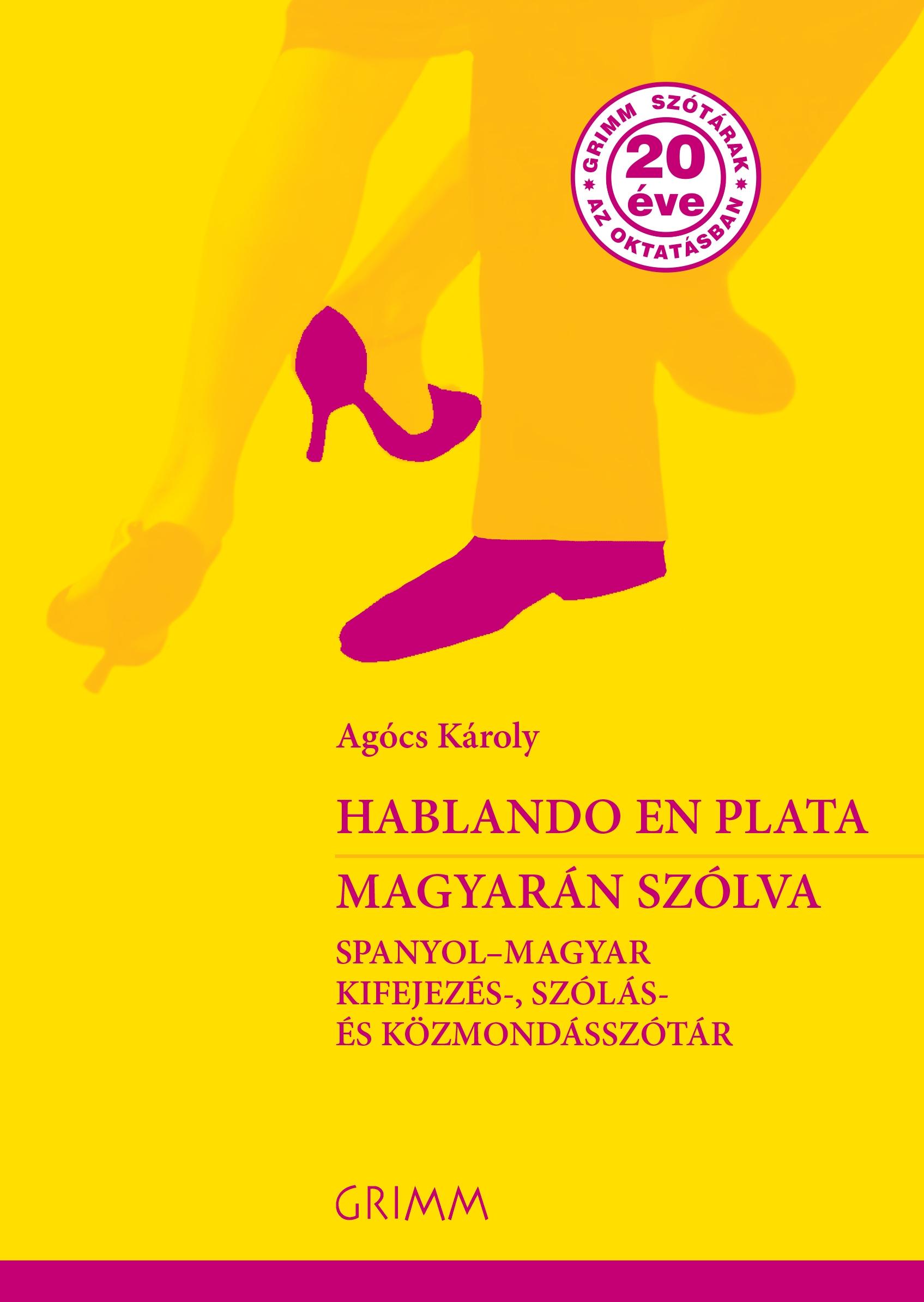 Magyarán szólva - hablando en plata