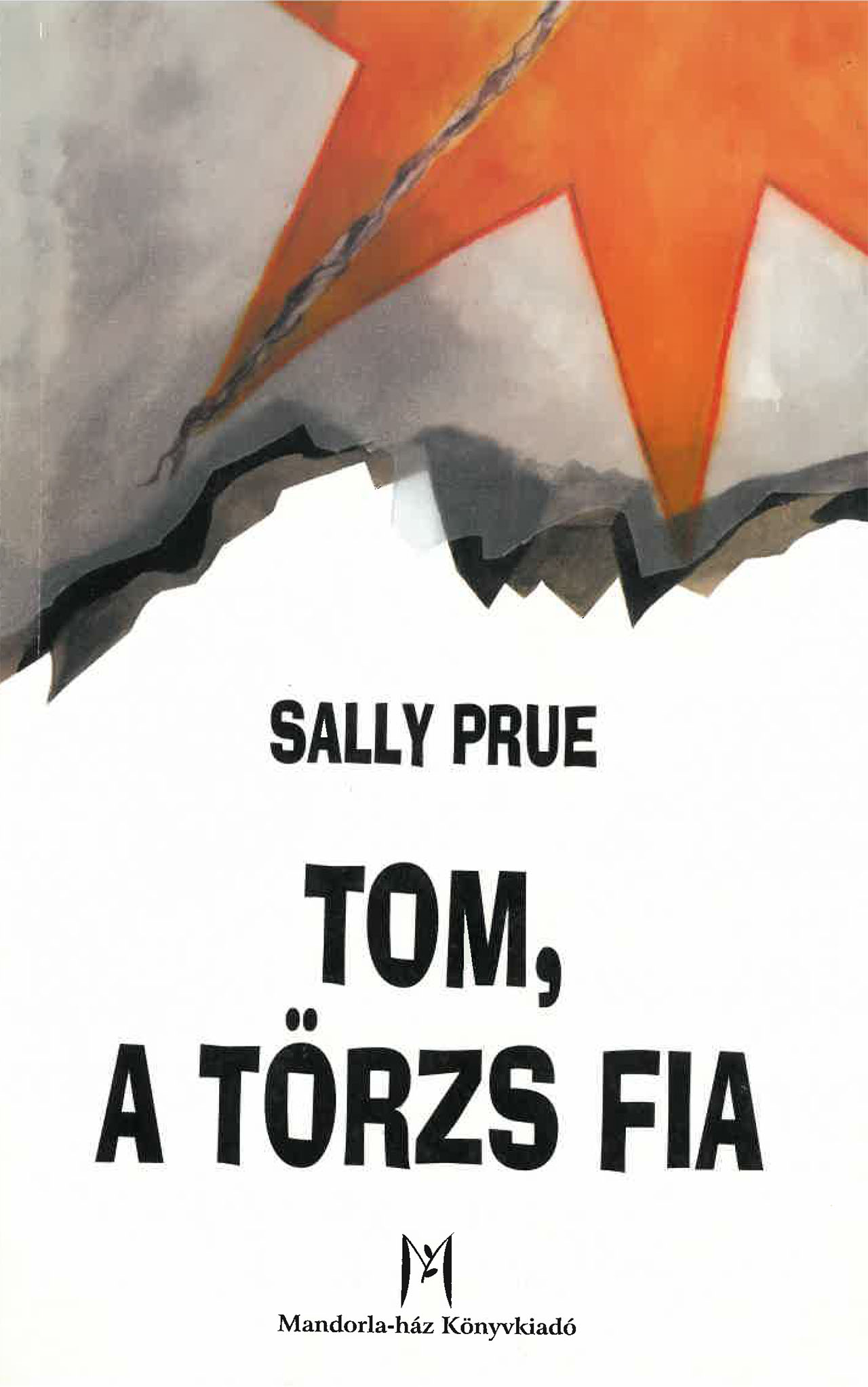 Tom, a törzs fia