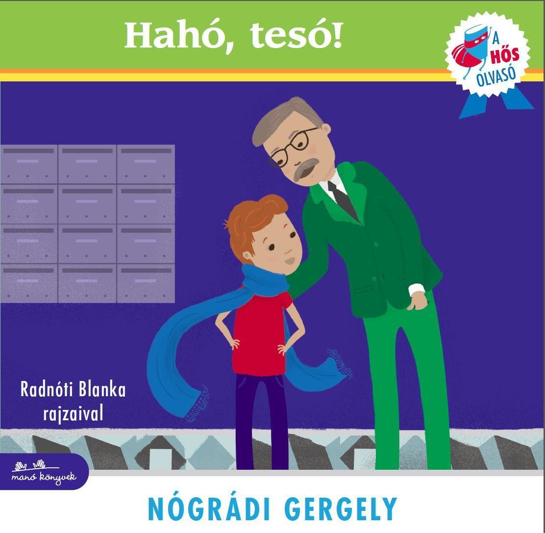 Hahó, tesó! - A hős olvasó 3.