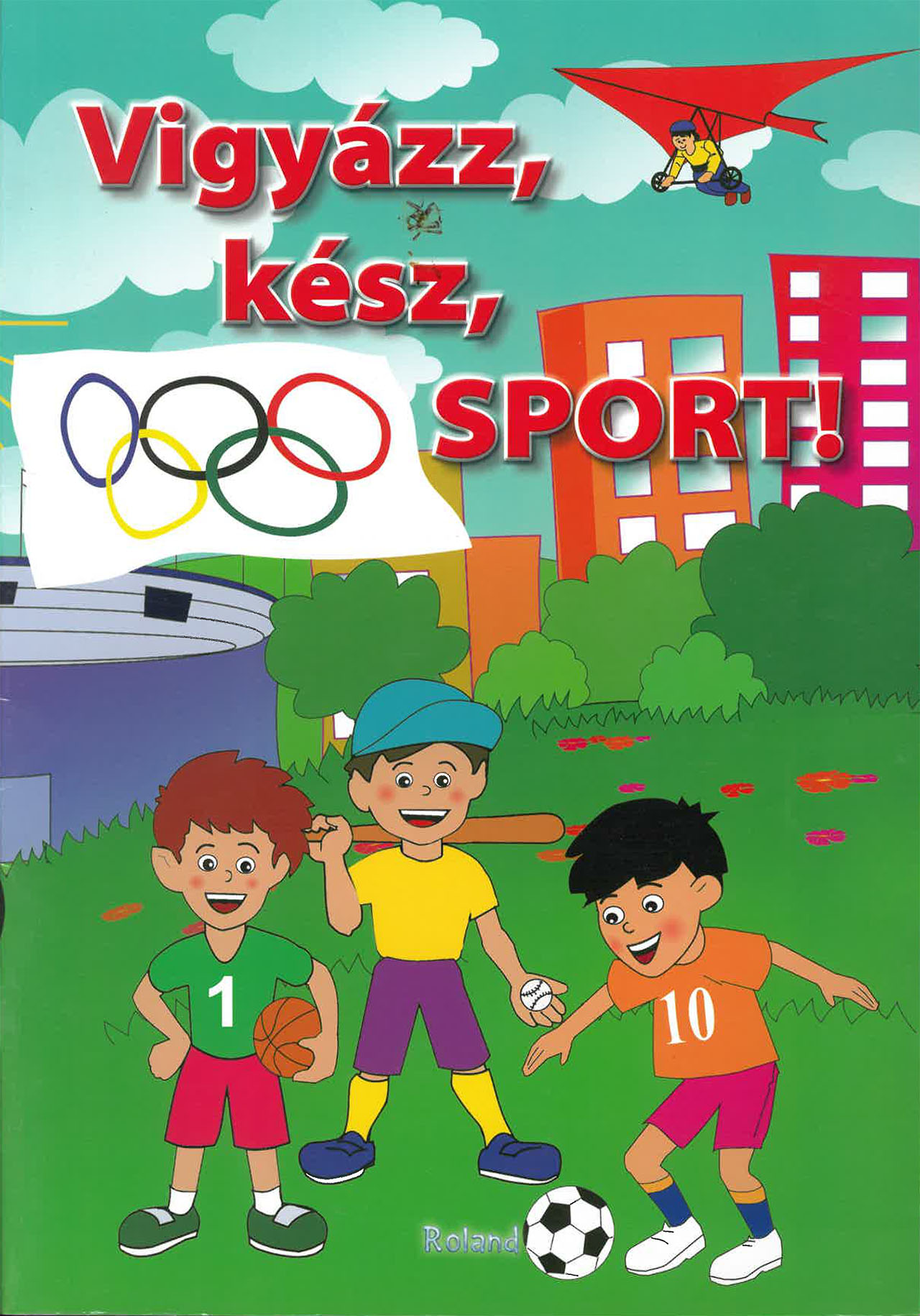 Vigyázz, kész, sport!