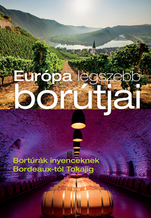 Európa legszebb borútjai
