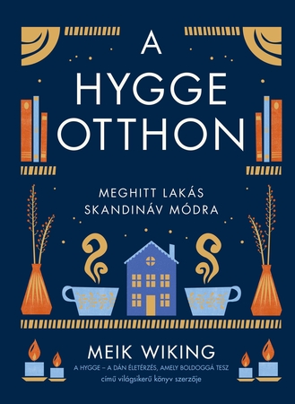 Hygge - A hygge otthon 