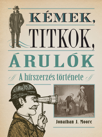Kémek, titkok, árulók 
