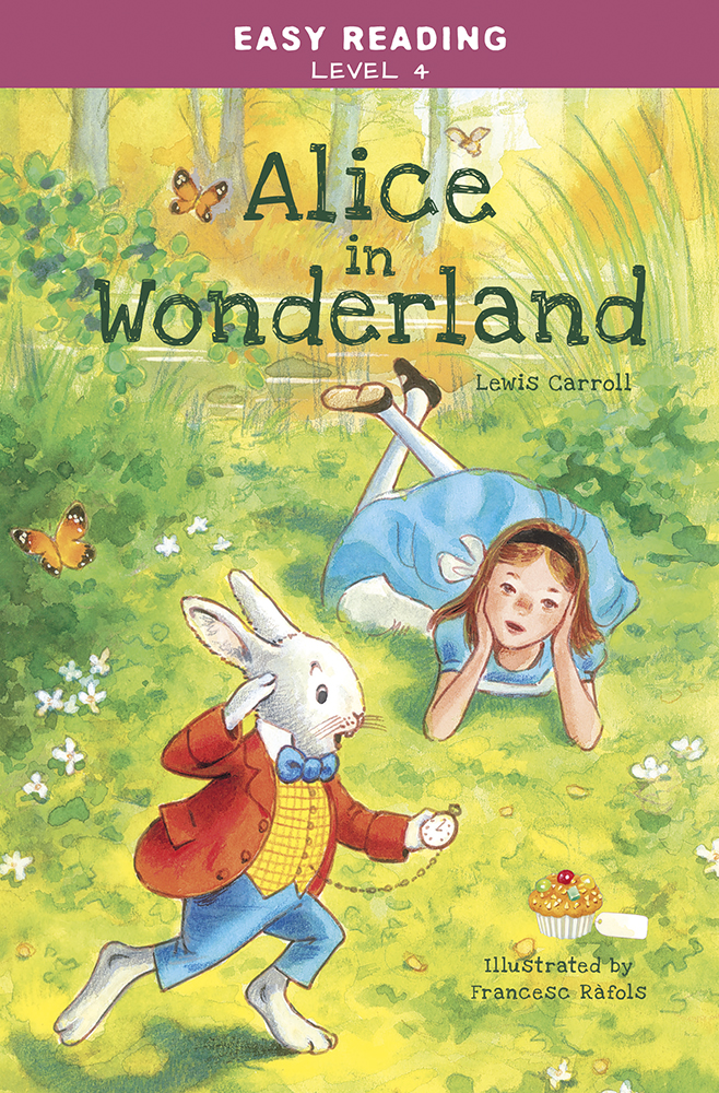 Easy Reading: Level 4 - Alice in Wonderland 