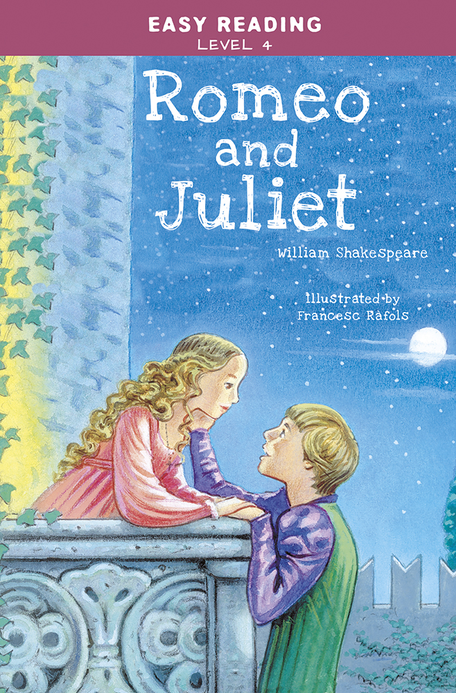 Easy Reading: Level 4 - Romeo and Juliet 