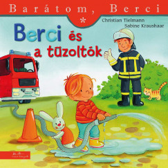Barátom, Berci - Berci és a tűzoltók