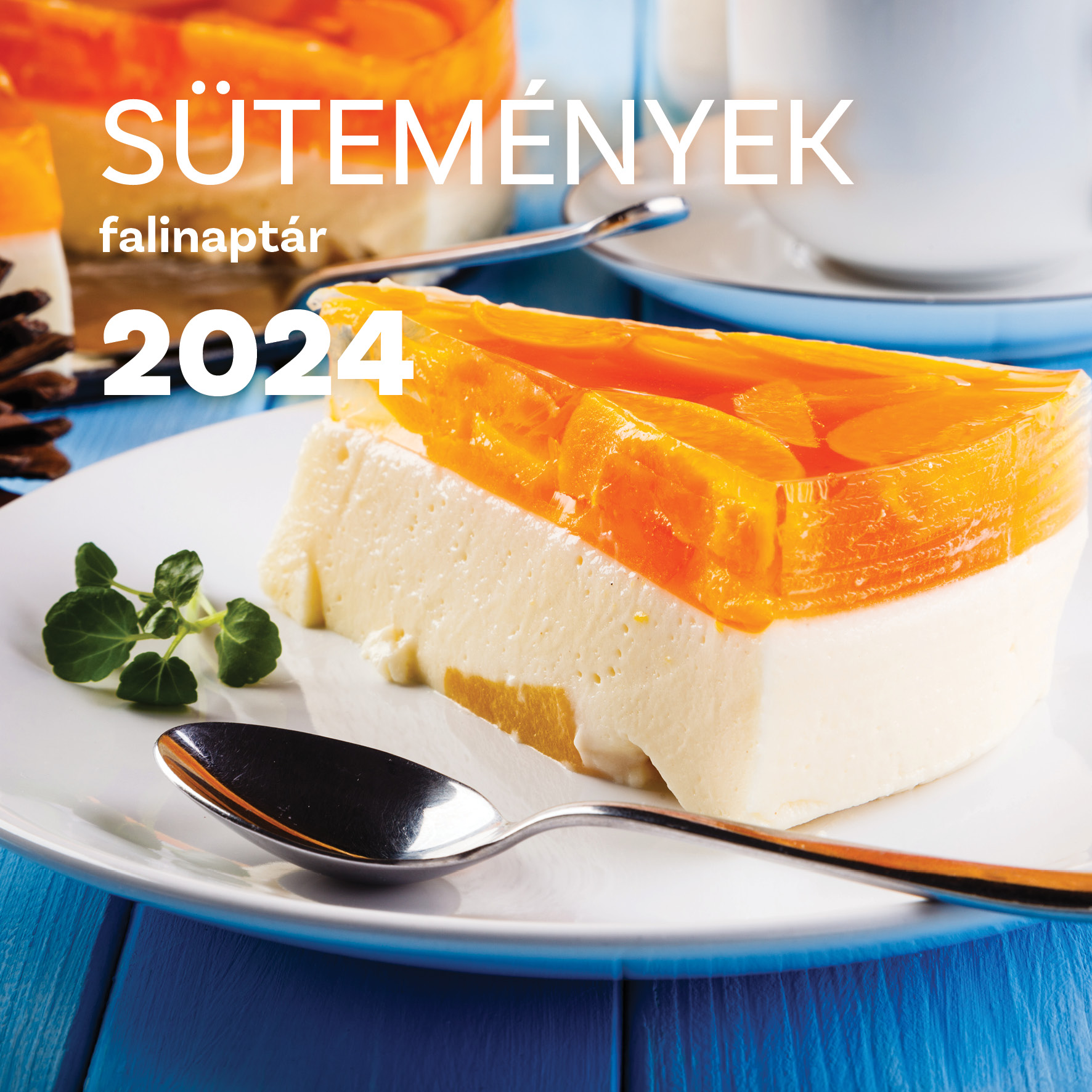 Falinaptár 2024 Sütemények