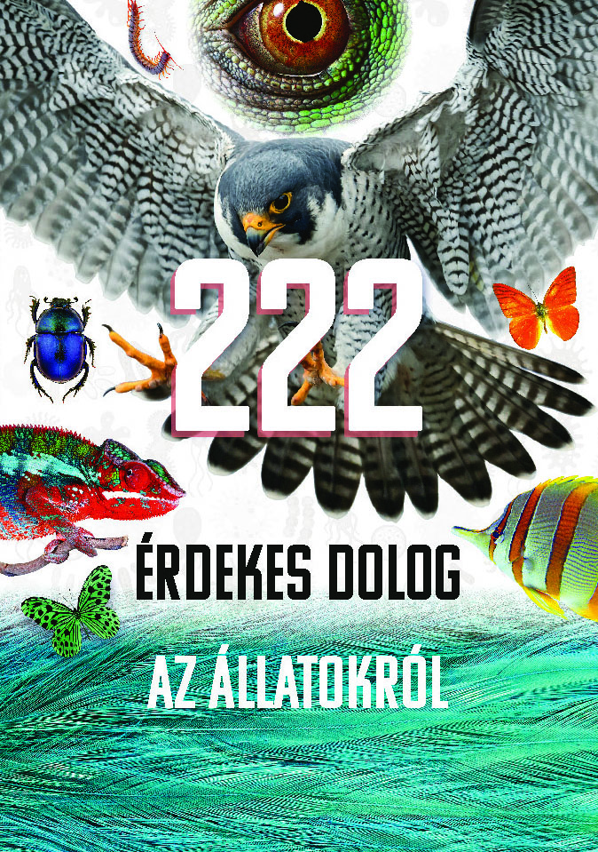 222 érdekes dolog az állatokról