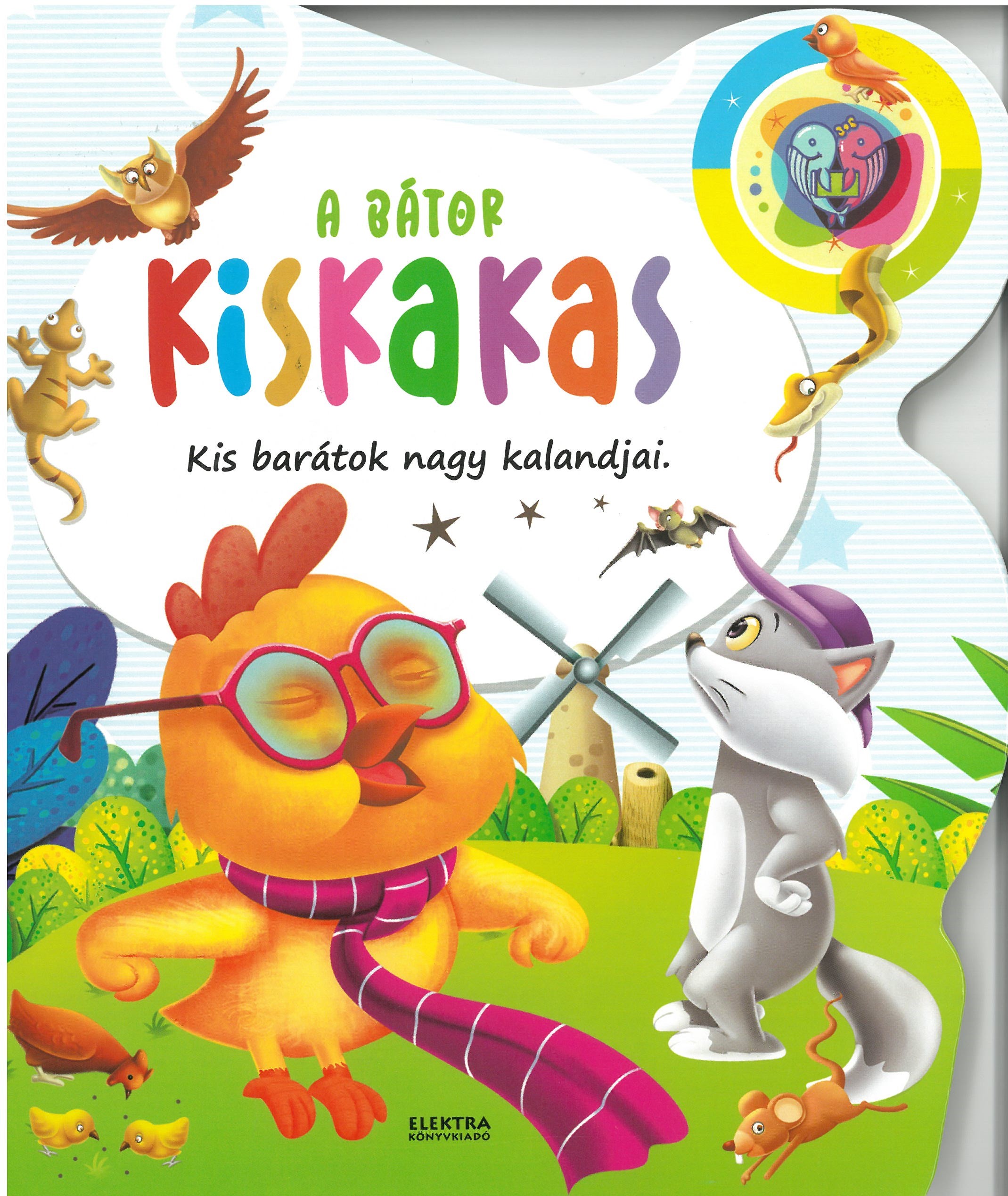 Kis barátok nagy kalandjai - A bátor kiskakas