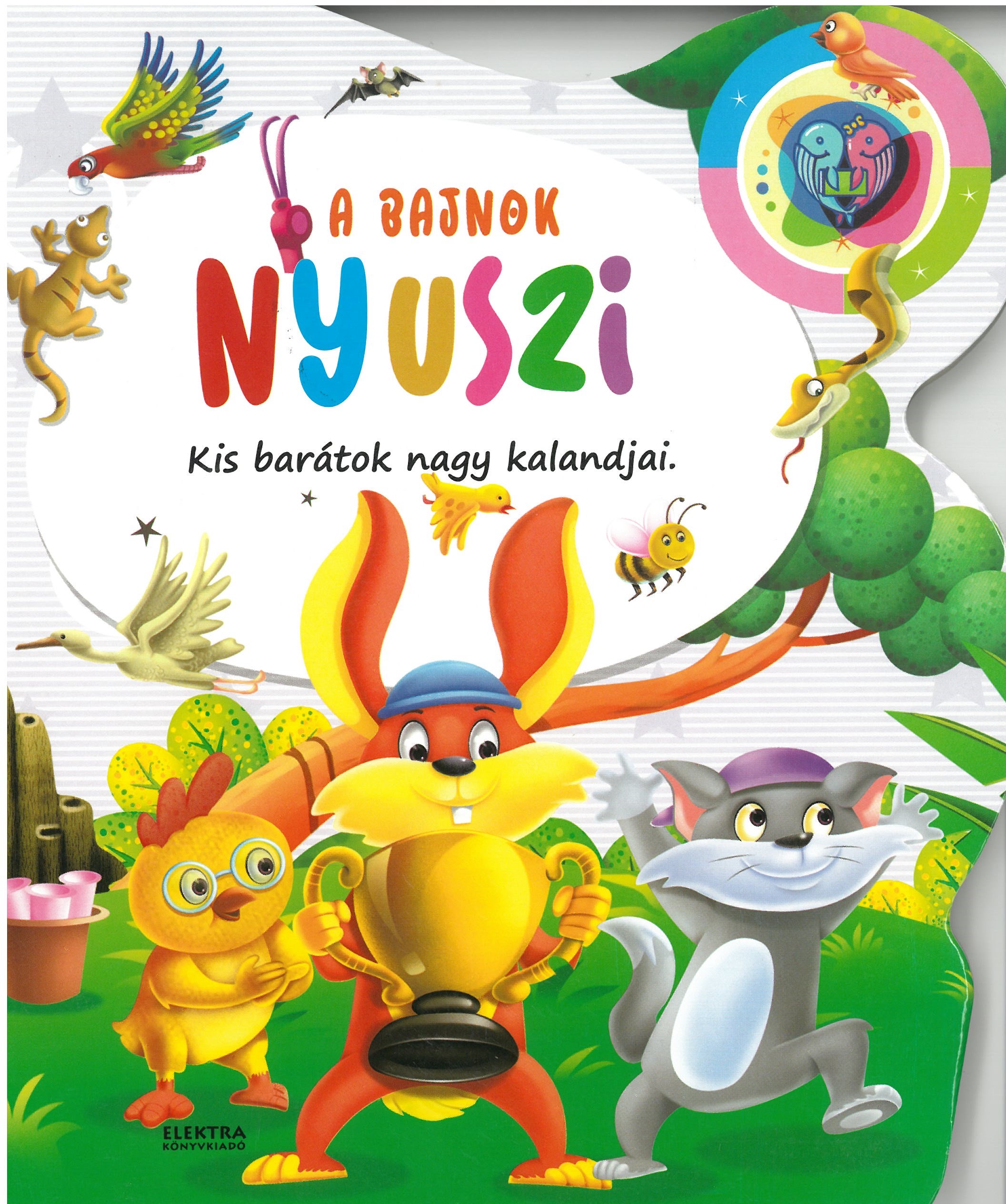 Kis barátok nagy kalandjai - A bajnok nyuszi