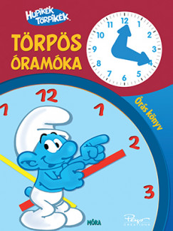 Hupikék törpikék - Törpös óramóka - Órás könyv