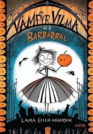 Vámpyr Vilma és a barbárbál Vámpyr Vilma és a barbárbál