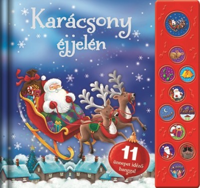 Karácsony éjjelén - 11 ünnepet idéző hanggal