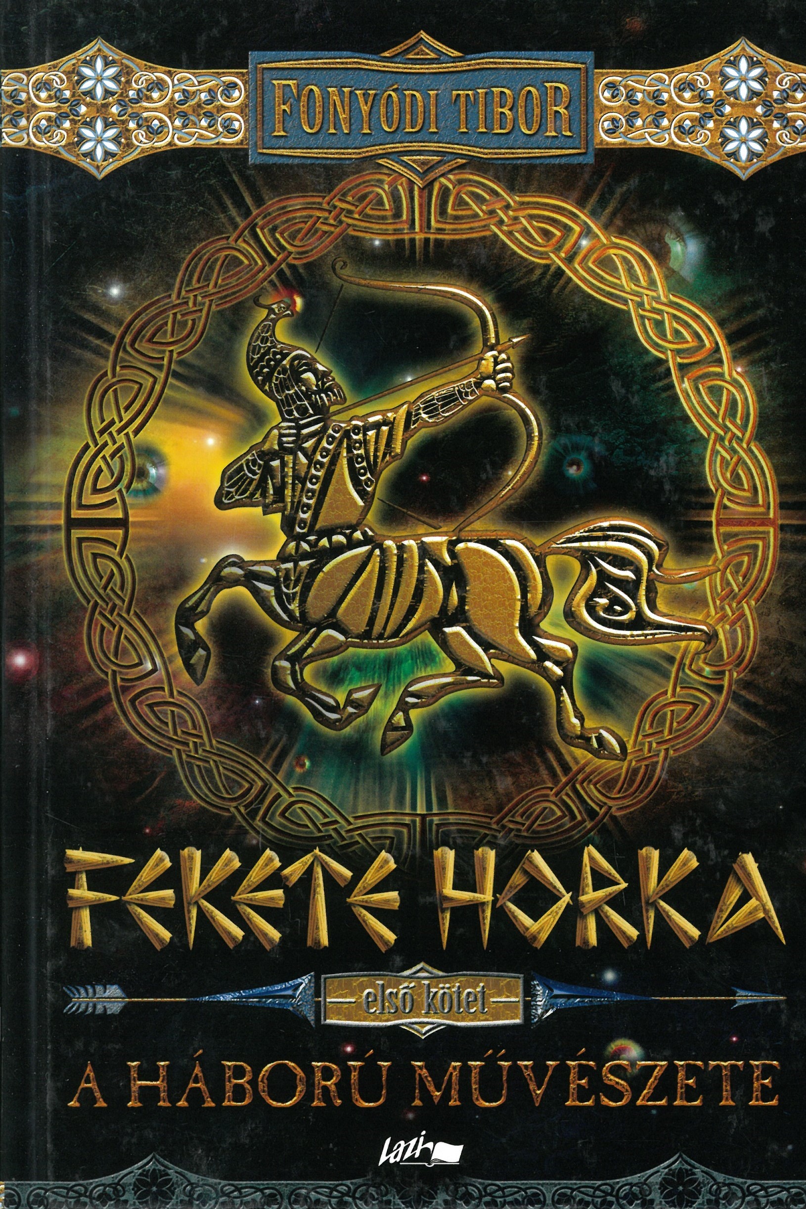 Fekete Horka I. - A háború művészete