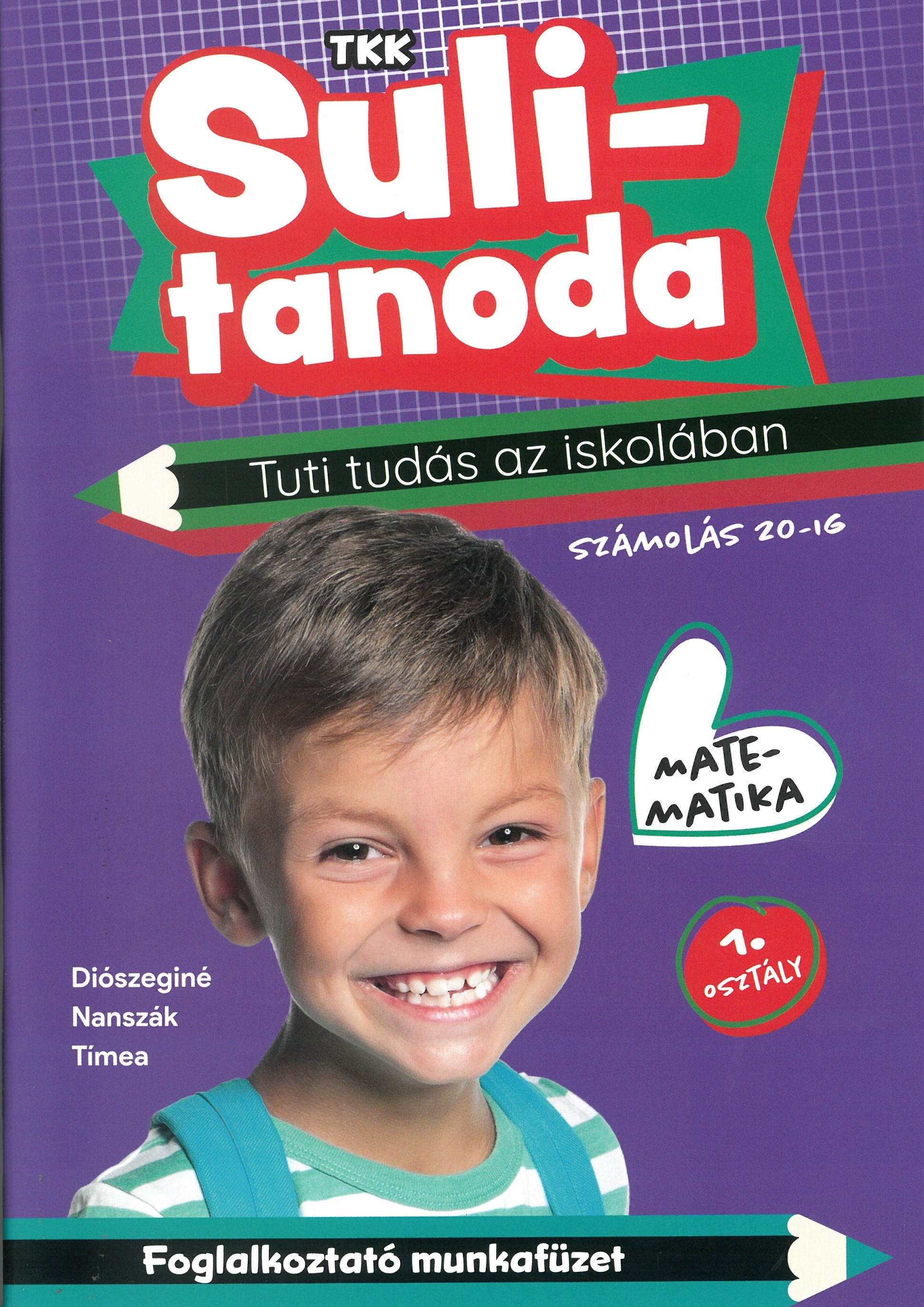 Tuti tudás - Sulitanoda/ Matematika. 1. oszt - Számolás 20-ig (lila)