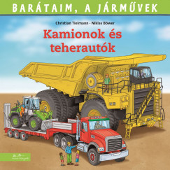 BARÁTAIM, A JÁRMŰVEK - Kamionok és teherautók