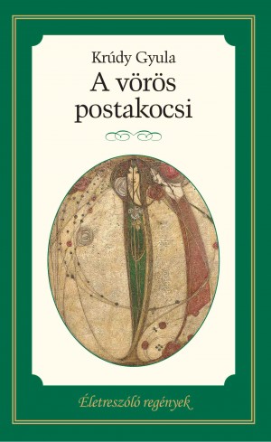 Életreszóló regények sorozat 20. kötet A vörös postakocsi 