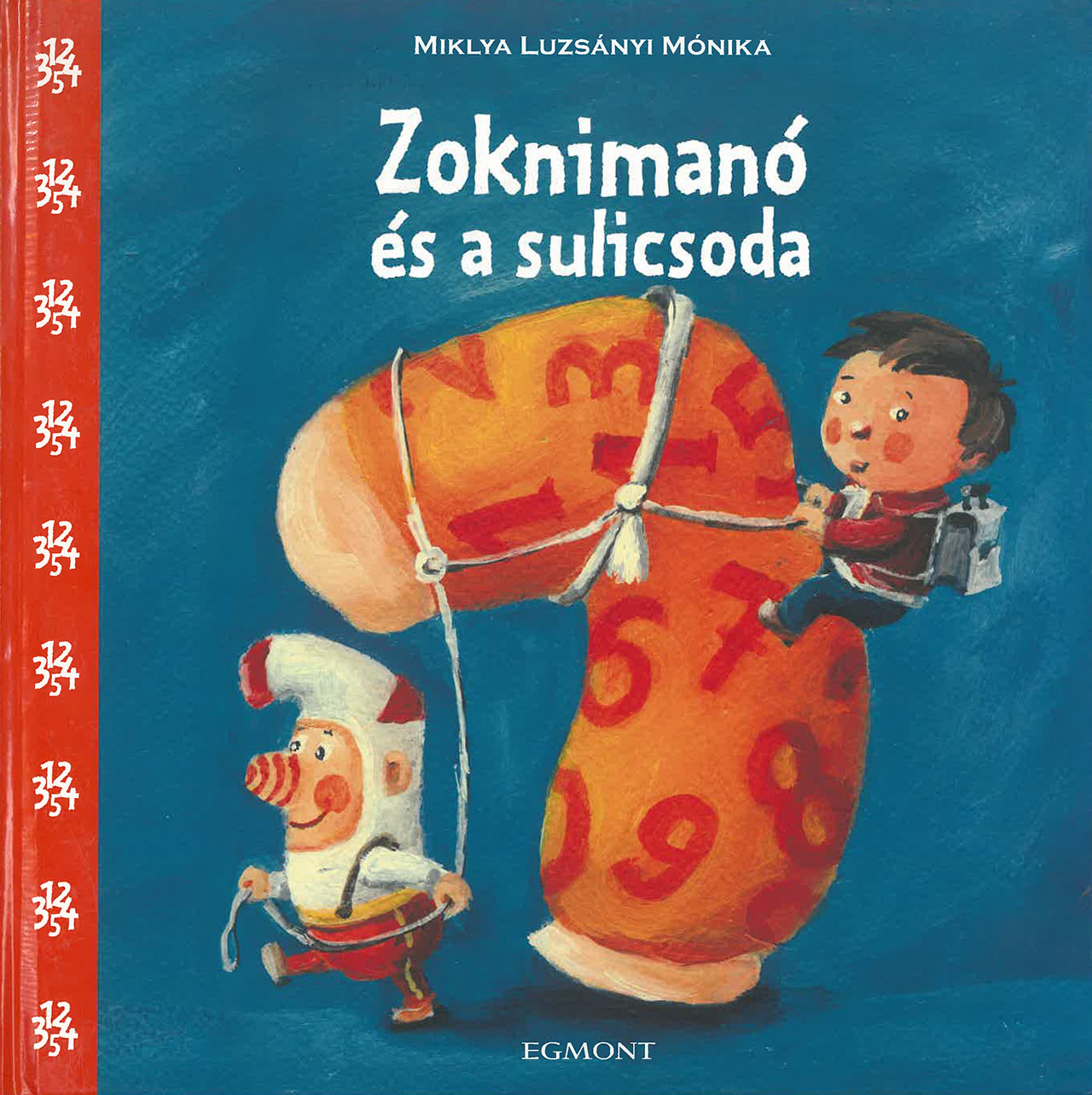 Zoknimanó és a sulicsoda