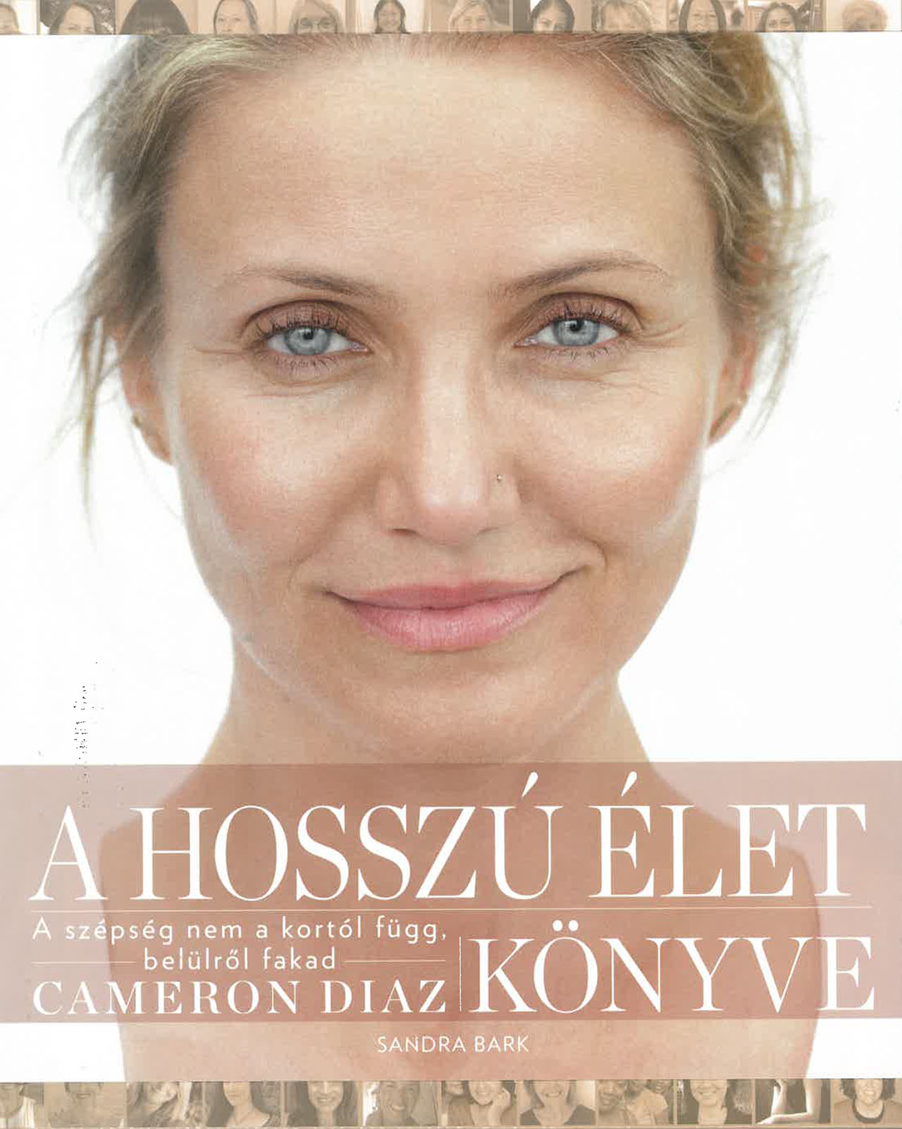 A hosszú élet könyve - Cameron Diaz