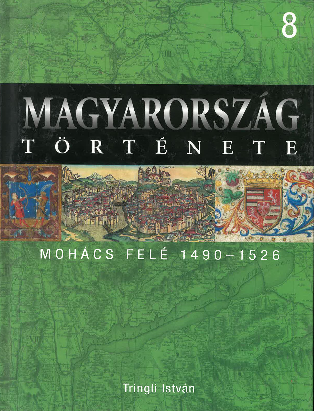 Magyarország története 8 - Mohács felé 1490-1526