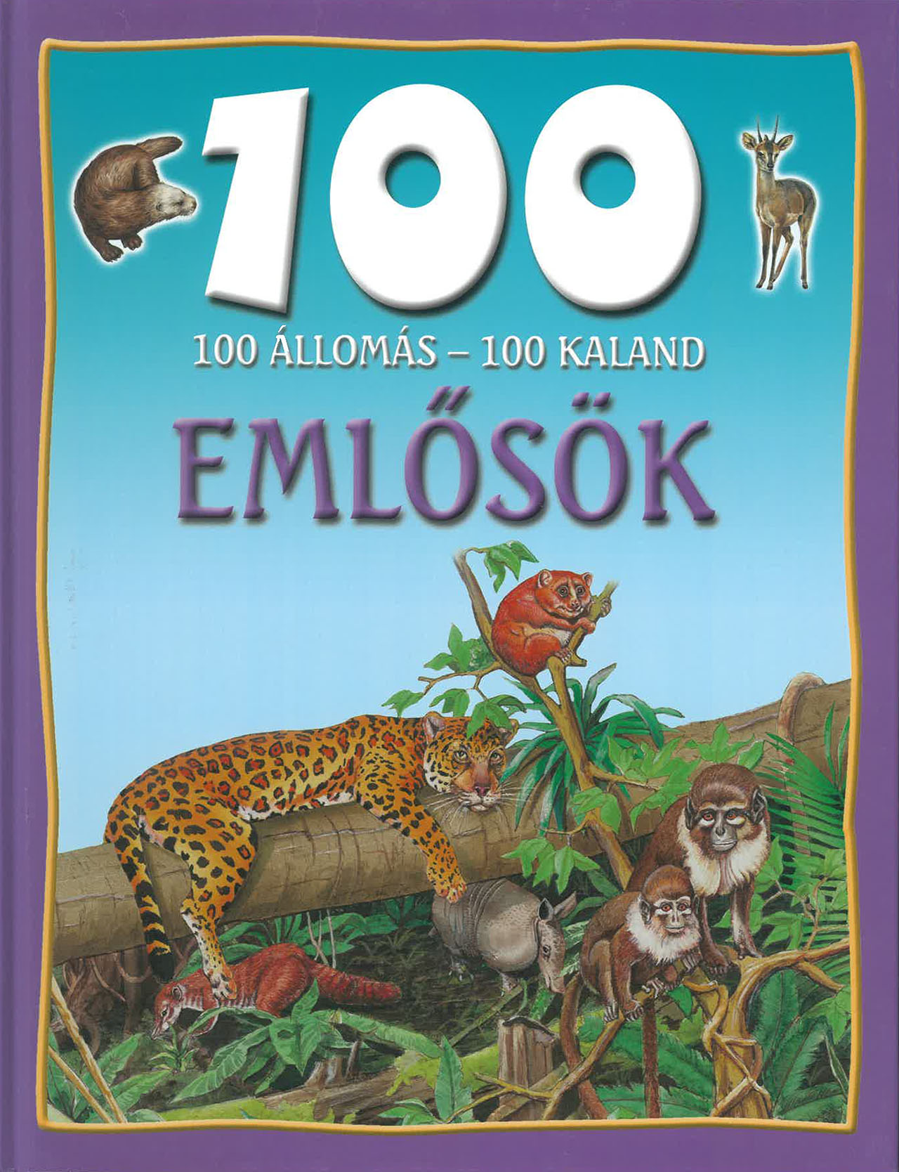 100 állomás-100 kaland: Emlősök