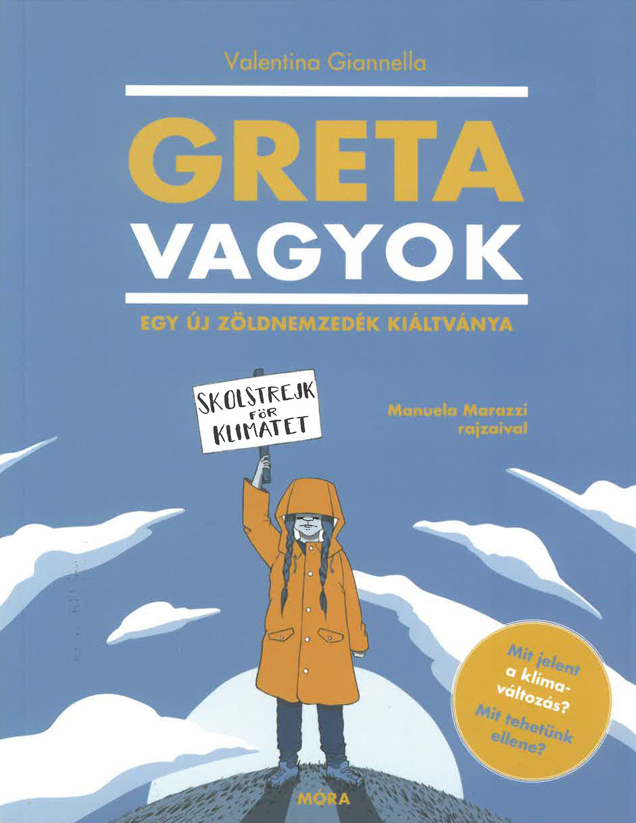 Greta vagyok - Egy új, zöld nemzedék kiáltványa