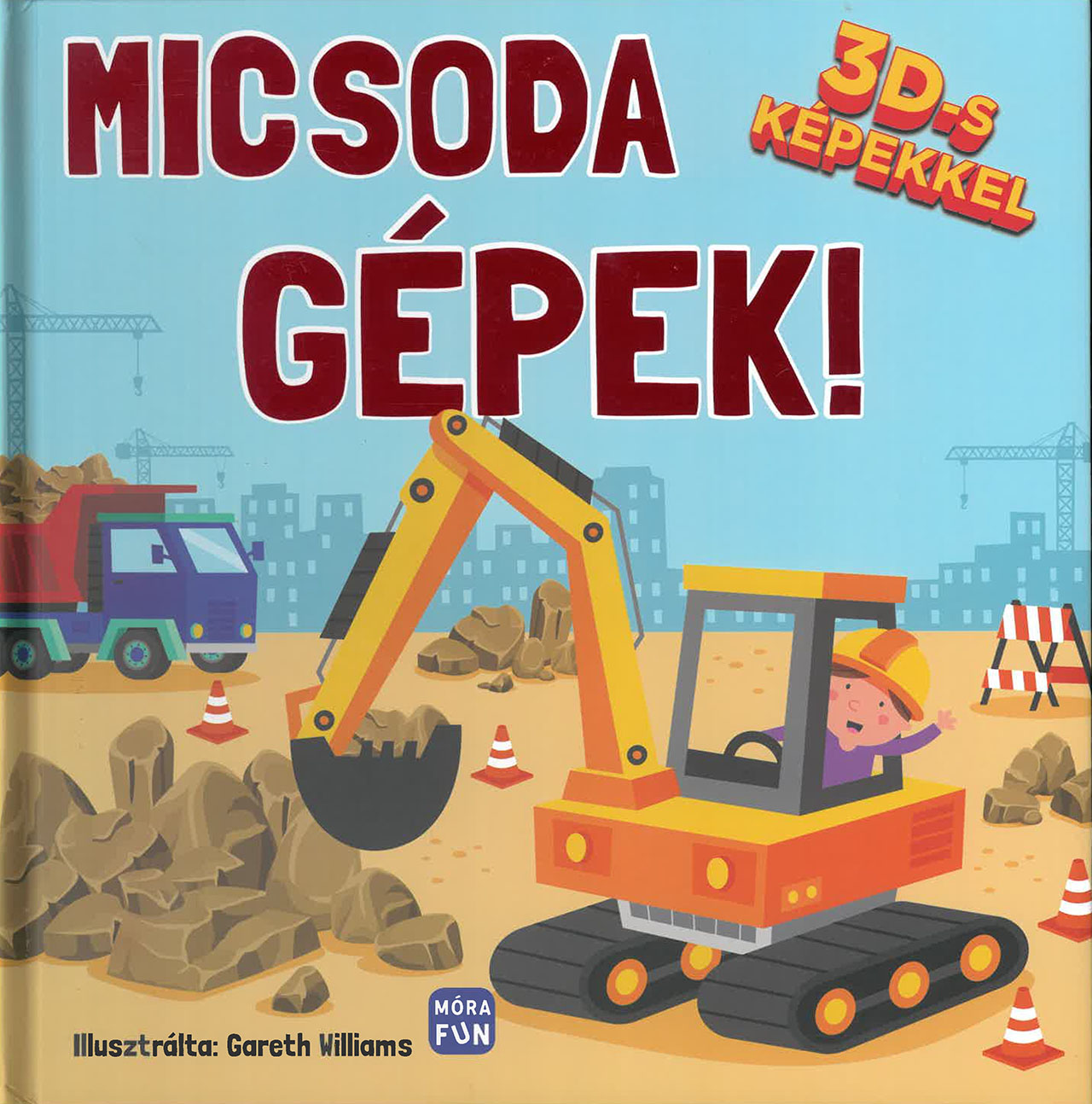 Micsoda gépek! - 3D-s képekkel