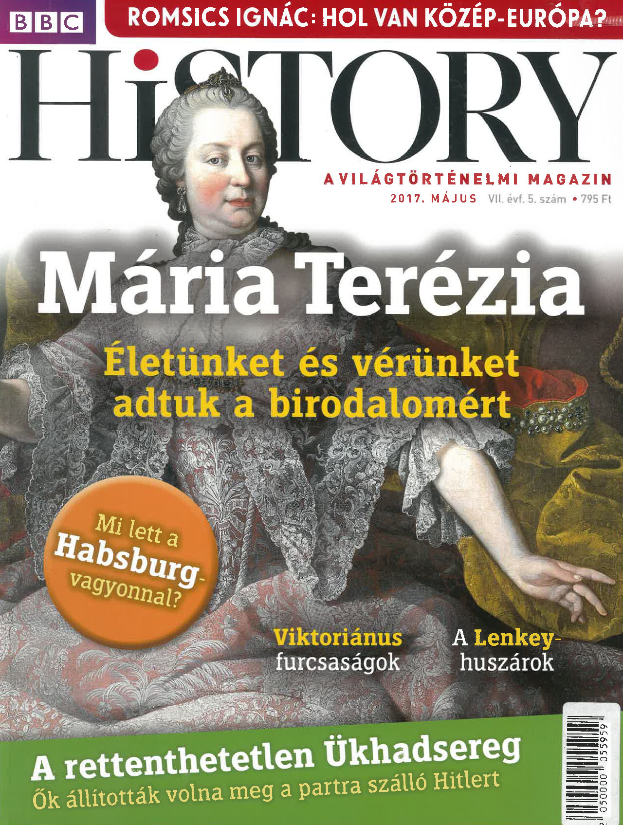 BBC History világtörténelmi magazin 7/5/Mária Terézia - Életünket és vérünket adtuk a birodalomért