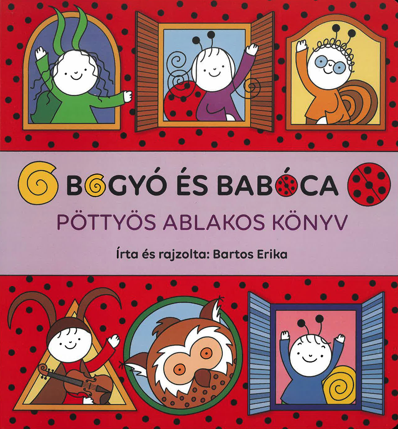 Bogyó és Babóca - Pöttyös ablakos könyv