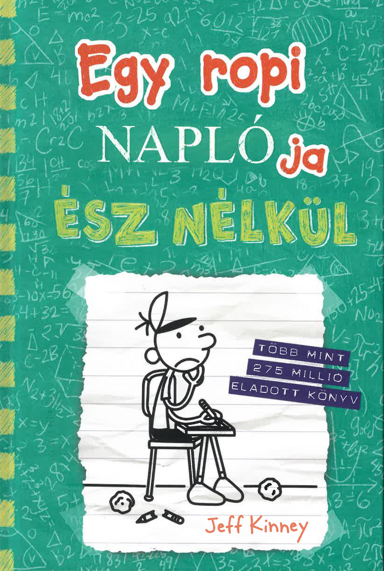 Egy ropi naplója 18. - Ész nélkül