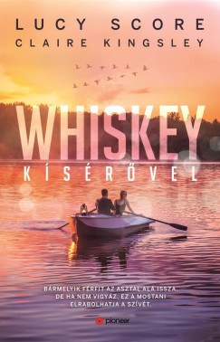 Whiskey kísérővel Whiskey kísérővel