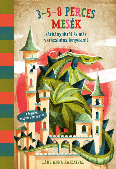 3-5-8 perces sárkányokról és más varázslatos lényekről