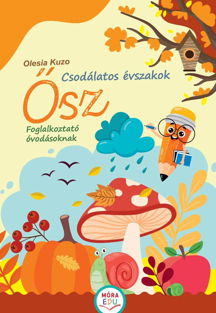 Csodálatos évszakok – Ősz - foglalkoztató óvodásoknak
